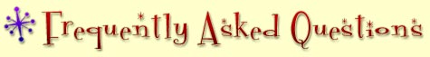 FREQUENTLY ASKED QUESTIONS